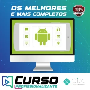 Curso Completo do Desenvolvedor Android - Crie 12 Apps