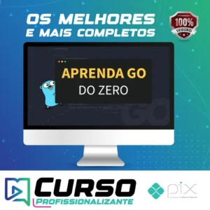 Aprenda Golang do Zero! Desenvolva uma Aplicação Completa! - Otávio Augusto Gallego