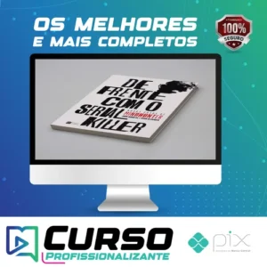 De Frente com o Serial Killer - John Doulgas & Mark Olshaker