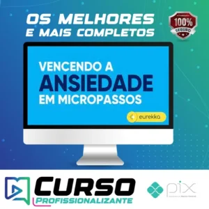 Vencendo a Ansiedade em Micropassos 2.0 - Eurekka
