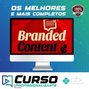 Branded Content: Conteúdo Estratégico Para Marcas - Luísa Barwinski