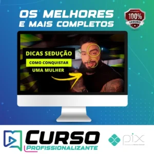 7 Dicas de Sedução em Campo - Gui Pinheiro