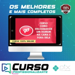 Como Enlouquecer os Homens na Cama e Fora Dela - Vanessa de Oliveira