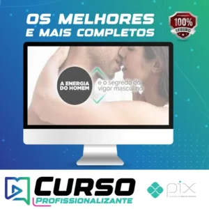 Energia do Homem e o Segredo do Vigor Masculino - Cátia Damasceno