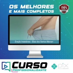 Ereção Instatânea - Elias dos Santos Maman