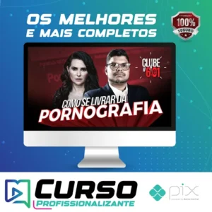 Live Clube 6e1: Como Se Libertar da Pornografia - Shirleyson Kaisser