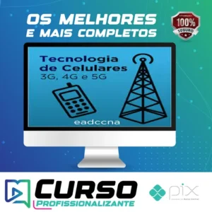 Tecnologia de Celulares (3g, 4g, 5g) - EADCCNA