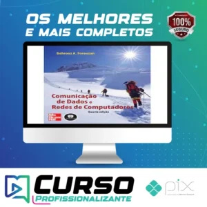 Comunicação de Dados e Redes de Computadores - Behrouz A. Forouzan