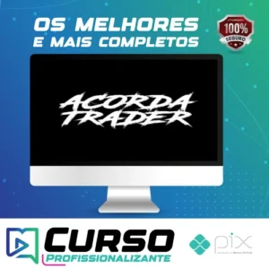 Acorda Trader: O Guia Definitivo do Trader de Sucesso - Mateus