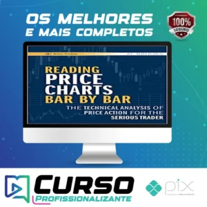 Reading Price Charts Bar By Bar - Al Brooks [Inglês]