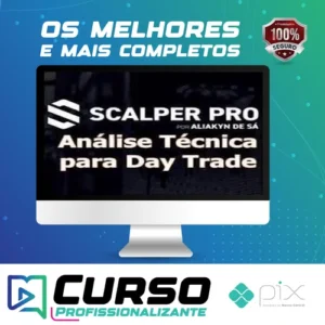 Scalper Pro: Análise Técnica Para Day Trade - Aliakyn Pereira de Sá