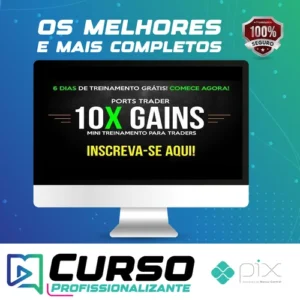 Curso 10X e 2X Gains e 20X Gains + Bonus - Ports Trader