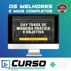 Day Trade de Maneira Prática e Objetiva - Oliver Santo Trader
