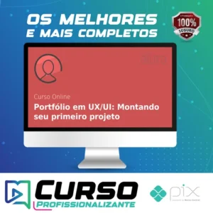 Portfólio em UX/UI: Montando Seu Primeiro Projeto - Alura