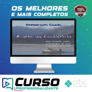 A Arte da Excelência - Emmerson Gazda
