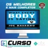 What Every Body Is Saying: An Ex-FBI Agent's Guide to Speed-Reading People - Joe Navarro e Marvin Karlins
