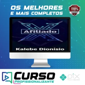 Afiliado X - Kalebe Dionísio