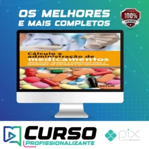 Cálculo e Administração de Medicamentos - Debora Maria Alves Estrela