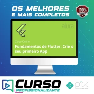 Alura: Fundamentos de Flutter Crie o seu Primeiro App - Alex Felipe