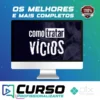 Como Tratar Vícios - Alberto Dell'Isola