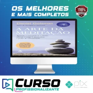 A Arte da Meditação - Daniel Goleman